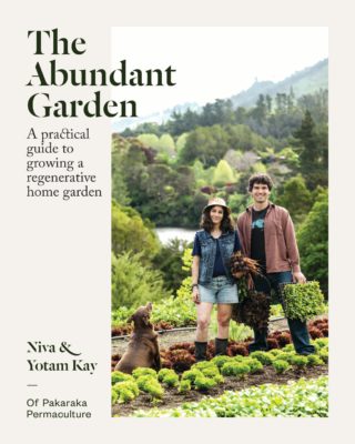 The Abundant Garden: A Practical guide to growing a regenerative home garden