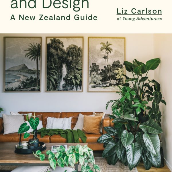 Houseplants and Design: A New Zealand Guide Houseplants and Design: A New Zealand Guide