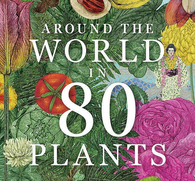 Around the World in 80 Plants Book Review
